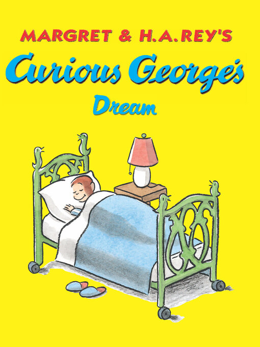 Title details for Curious George's Dream by Margret Rey - Available